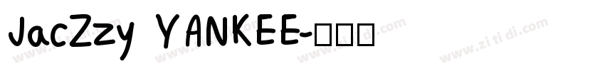 JacZzy YANKEE字体转换 JacZzy YANKEE字体转换